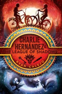 Charlie Hernandez and the League of Shadows