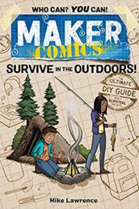 Maker Comics Survive in the Outdoors